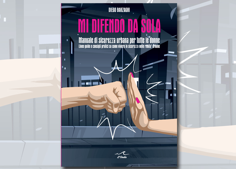 DIEGO BARZAGHI presenta MI DIFENDO DA SOLA ed L'Onda