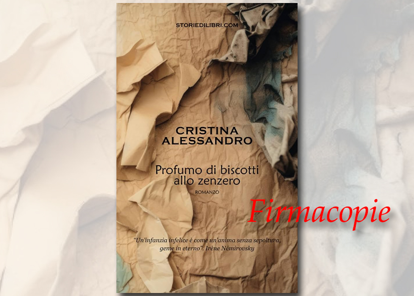 Firmacopie CRISTINA ALESSANDRO con PROFUMO DI BISCOTTI ALLO ZENZERO ed Storiedilibri.com