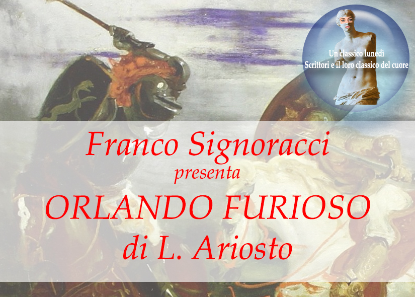 FRANCO SIGNORACCI presenta ORLANDO FURIOSO di L. Ariosto