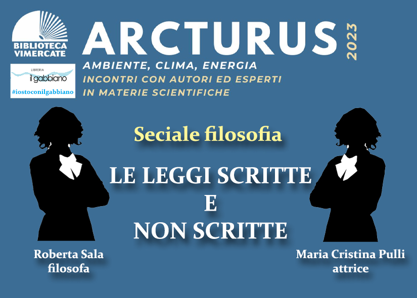LE LEGGI SCRITTE E NON SCRITTE con ROBERTA SALA e MARIA CRISTINA PULLI