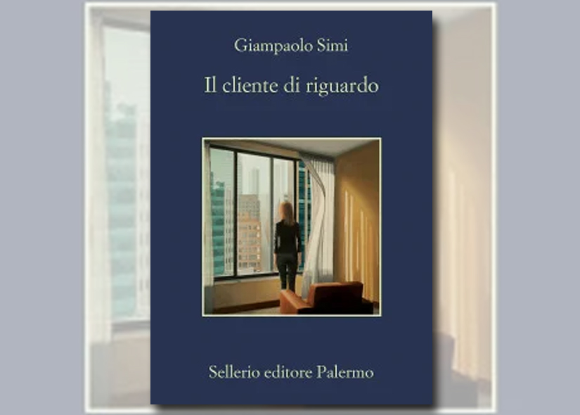 GIAMPAOLO SIMI presenta IL CLIENTE DI RIGUARDO ed. Sellerio