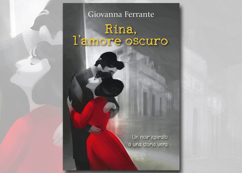 AUTORI SI PRESENTANO: GIOVANNA FERRANTE presenta RINA L'AMORE OSCURO ed Ancora