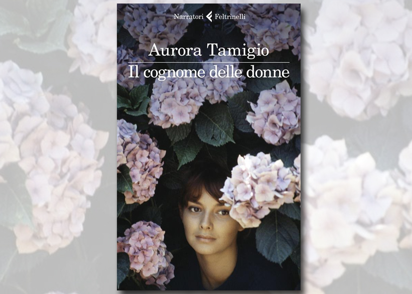 AURORA TAMIGIO presenta IL COGNOME DELLE DONNE ed. Feltrinelli