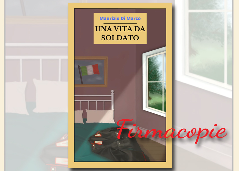 Firmacopie MAURIZIO DI MARCO con UNA VITA DA SOLDATO