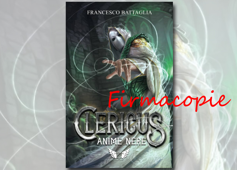 Firmacopie FRANCESCO BATTAGLIA con CLERICUS ANIME NERE