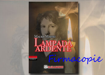 Firmacopie MAURA MAFFEI con LAMPADA ARDENTE ed. Parallelo 45