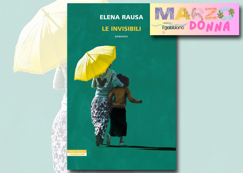 ELENA RAUSA presenta LE INVISIBILI ed. Neri Pozza