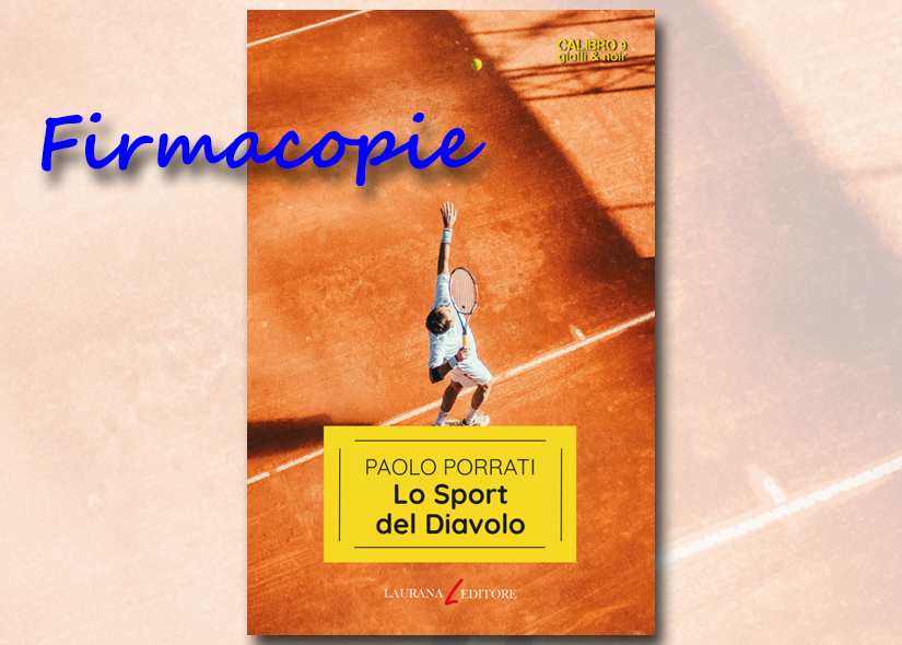 Firmacopie PAOLO PORRATI con LO SPORT DEL DIAVOLO Laurana editore