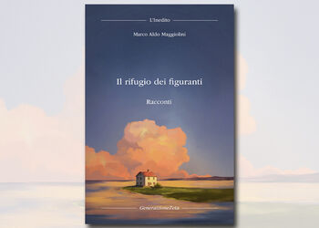 Autori si presentano MARCO ALDO MAGGIOLINI presenta IL RIFUGIO DEI FIGURANTI L'inedito letterario con Raffaele Mantegazza