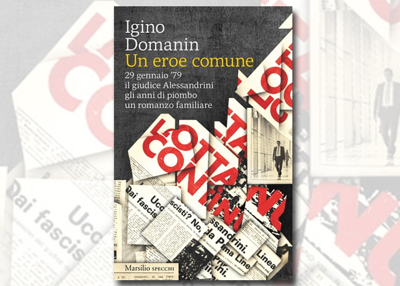 IGINO DOMANIN presenta UN EROE COMUNE Marsilio con Claudio Fontana