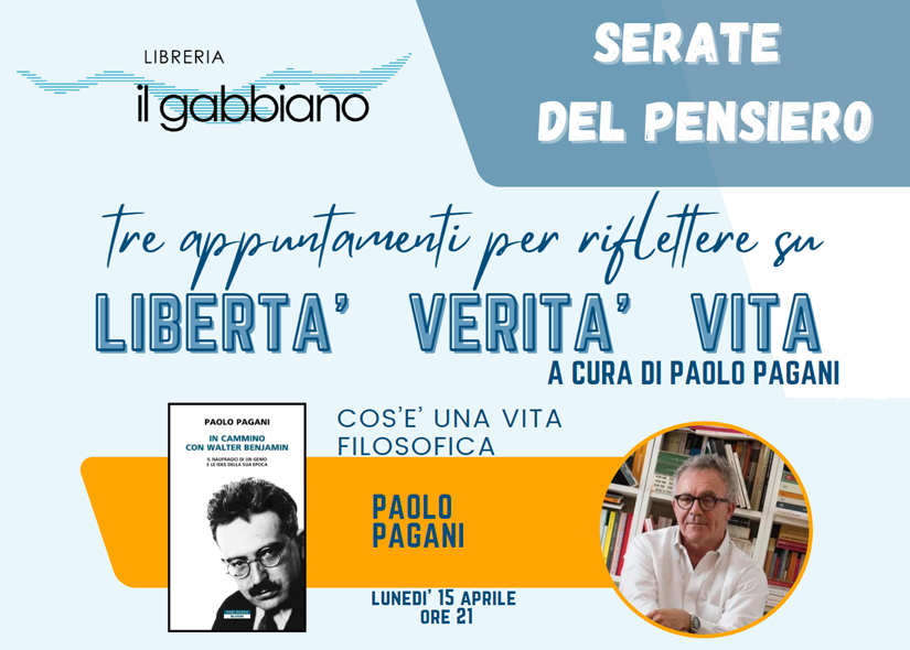 LE SERATE DEL PENSIERO PAOLO PAGANI La Vita