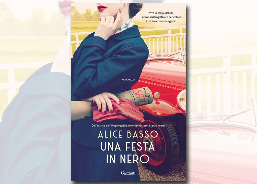 ALICE BASSO presenta UNA FESTA IN NERO Garzanti