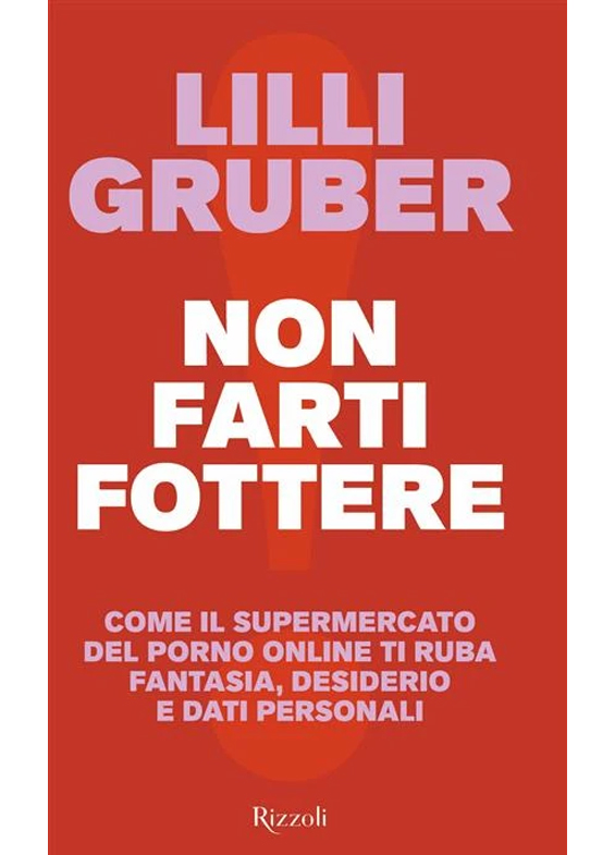 NON FARTI FOTTERE di Lilli Gruber