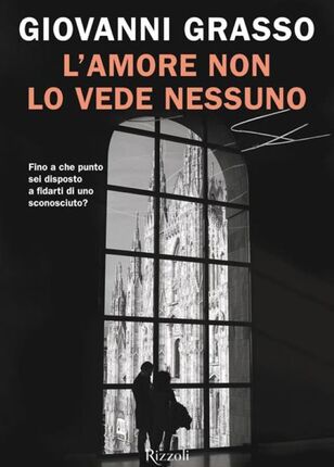 L'amore non lo vede nessuno di Giovanni Grasso