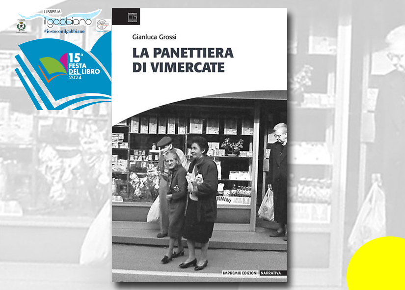 GIANLUCA GROSSI presenta LA PANETTIERA DI VIMERCATE Impremix