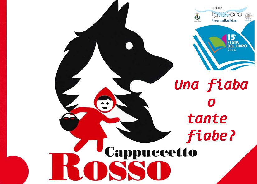 CAPPUCCETTO ROSSO... UNA FIABA O TANTE FIABE? con VALENTINA MANTEGAZZA
