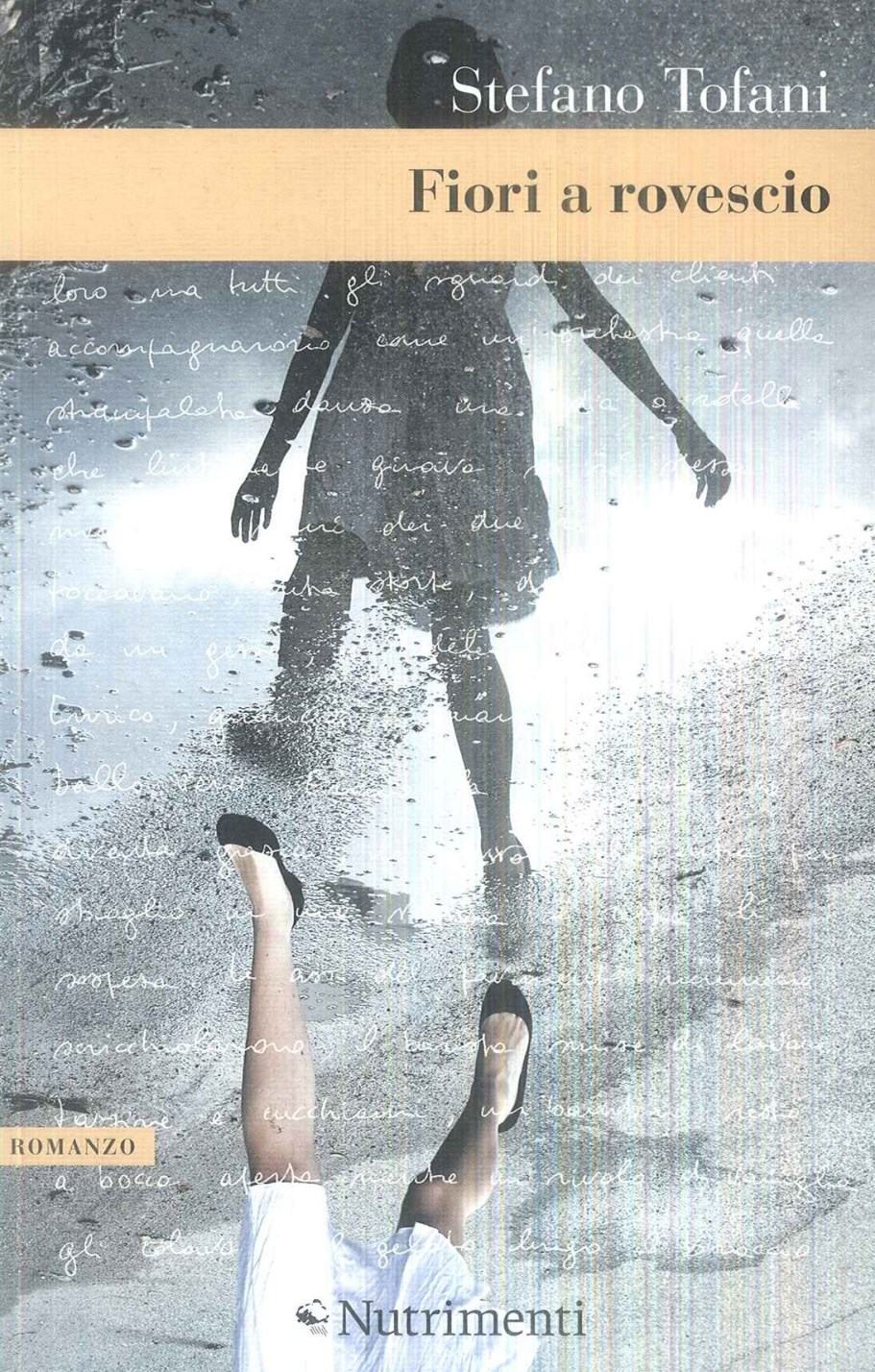 FIORI A ROVESCIO di Stefano Tofani