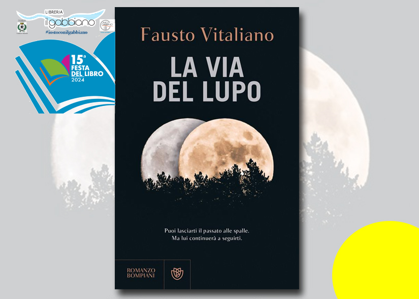 FAUSTO VITALIANO presenta LA VIA DEL LUPO Bompiani