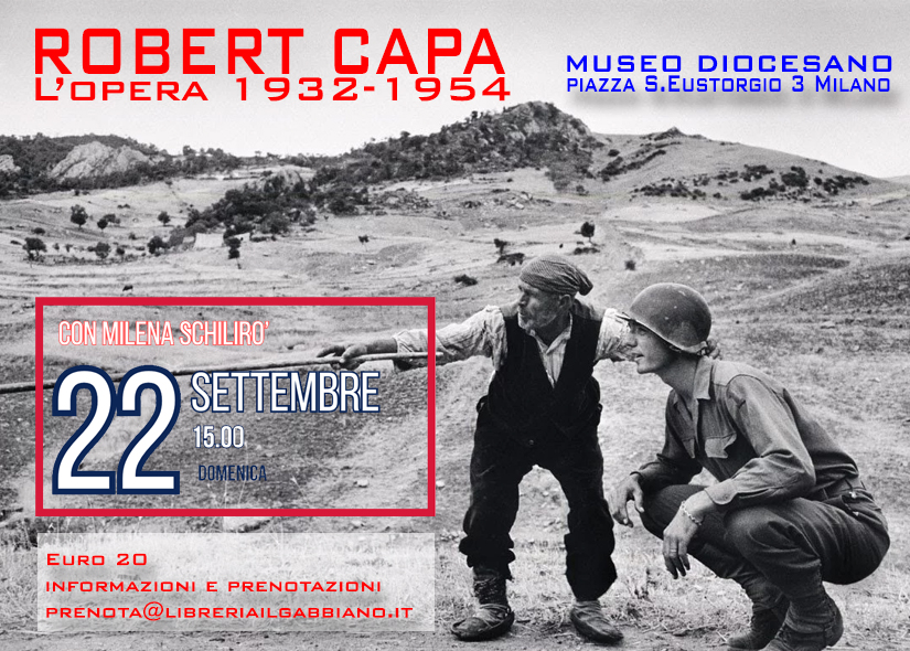 MOSTRA ROBERT CAPA. L’opera 1932-1954 al Museo Diocesiano di Milano