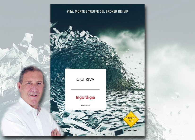 GIGI RIVA presenta  INGORDIGIA ed. Mondadori