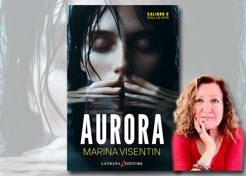 MARINA VISENTIN presenta AURORA Laurana editore