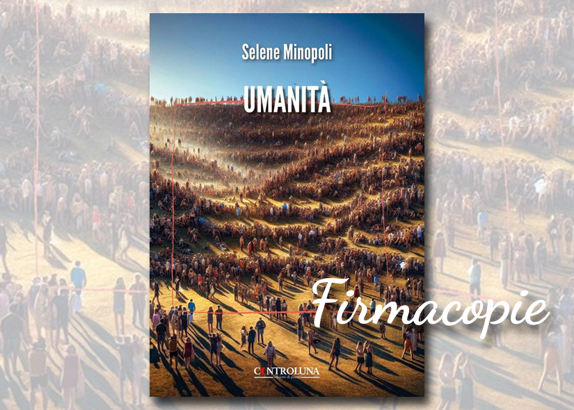 Firmacopie SELENE MINOPOLI con UMANITA' Controluna ed. Poesie