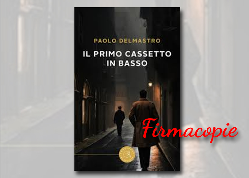 Firmacopie PAOLO DALMASTRO con IL PRIMO CASSETTO IN BASSO Bookabook