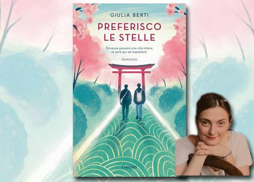 GIULIA BERTI presenta PREFERISCO LE STELLE ed. Garzanti