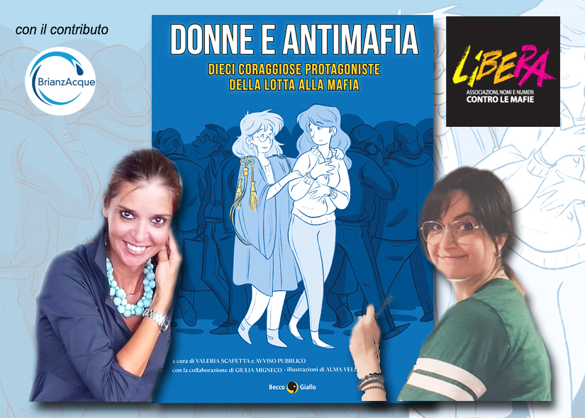 VALERIA SCAFETTA e ALMA VELLETRI presentano DONNE E ANTIMAFIA Becco Giallo con Arianna Mazzotti