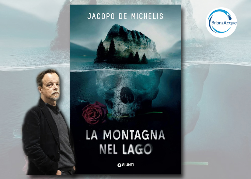 JACOPO DE MICHELIS presenta LA MONTAGNA NEL LAGO Giunti Editore