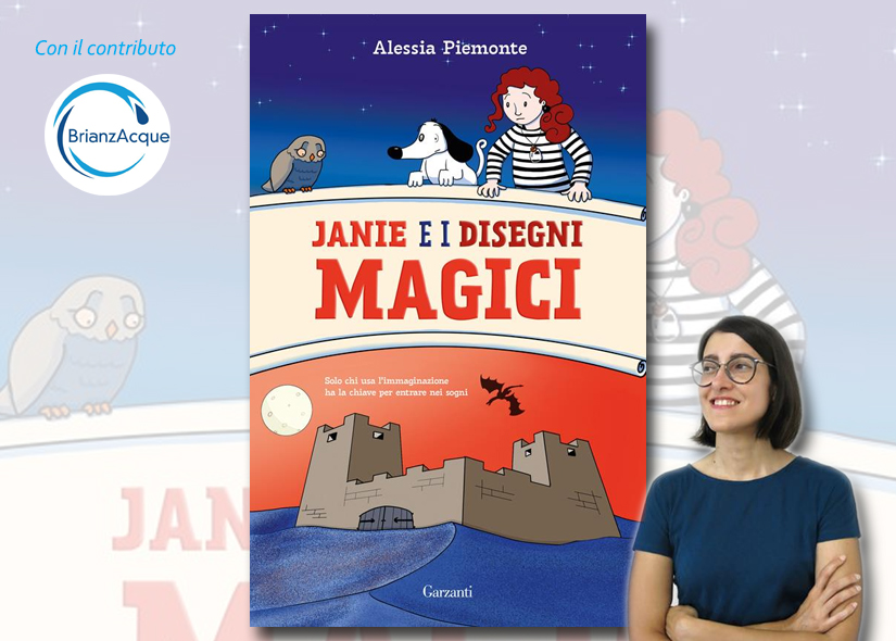 ALESSIA PIEMONTE presenta JANIE E I DISEGNI MAGICI ed Garzanti con LABORATORIO