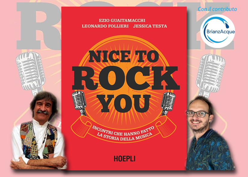 EZIO GUAITAMACCHI, LEONARDO FOLLIERI presentano NICE TO ROCK YOU Hoepli