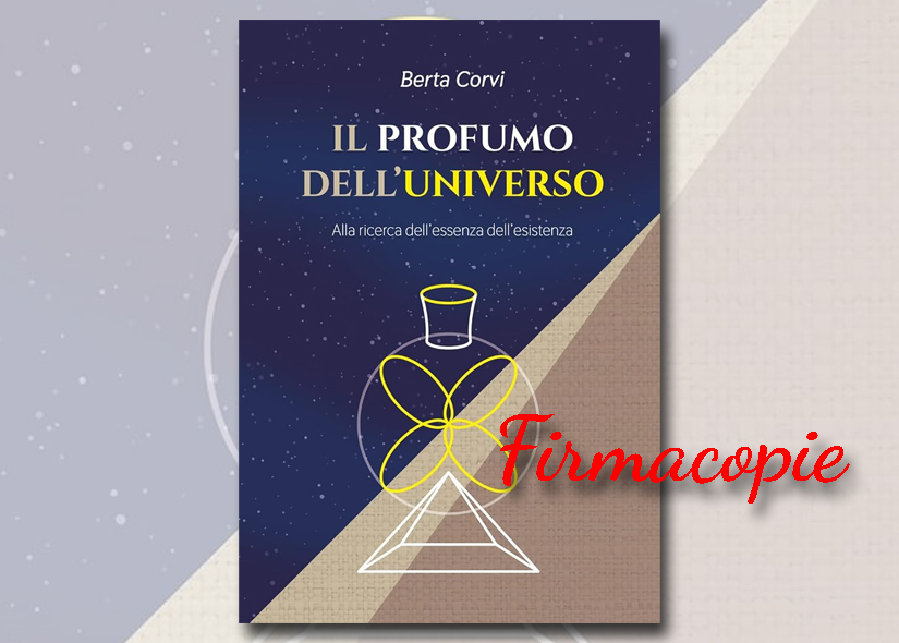 Firmacopie BERTA CORVI con IL PROFUMO DELL'UNIVERSO