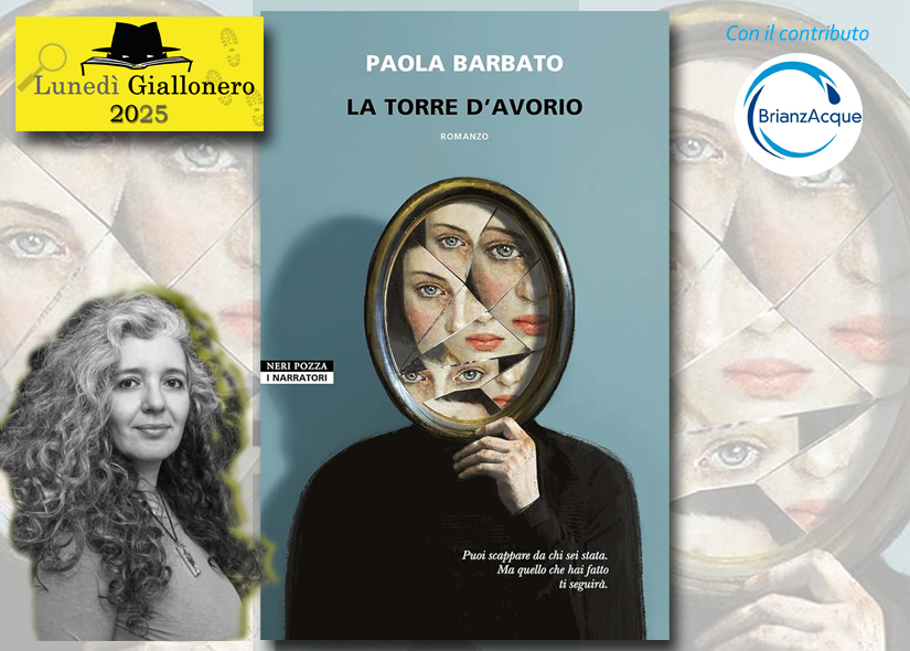 Lunedì Giallonero PAOLA BARBATO presenta LA TORRE D'AVORIO Neri Pozza
