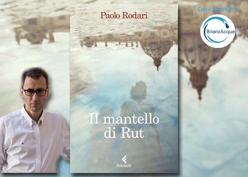 PAOLO RODARI presenta IL MANTELLO DI RUT Feltrinelli