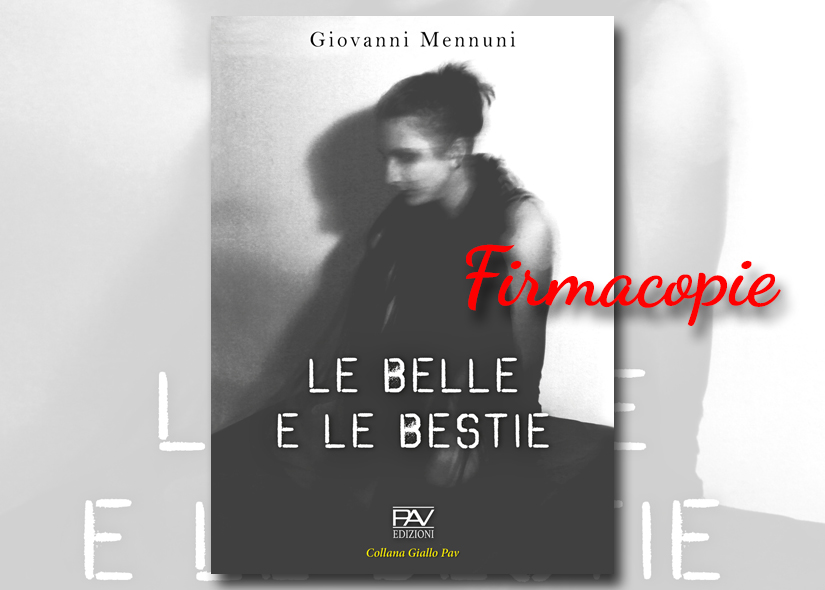 Firmacopie GIOVANNI MENNUNI con LE BELLE E LE BESTIE ed PAV