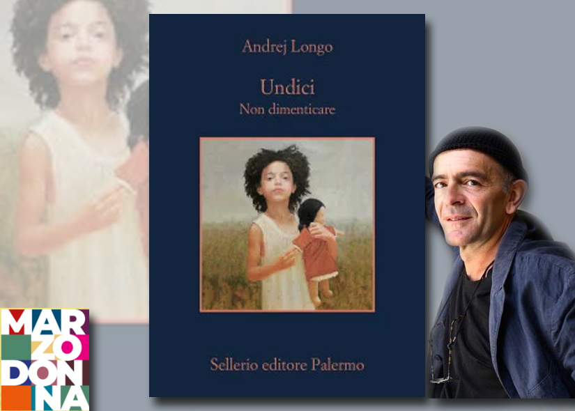 ANDREJ LONGO presenta UNDICI. NON DIMENTICARE Sellerio