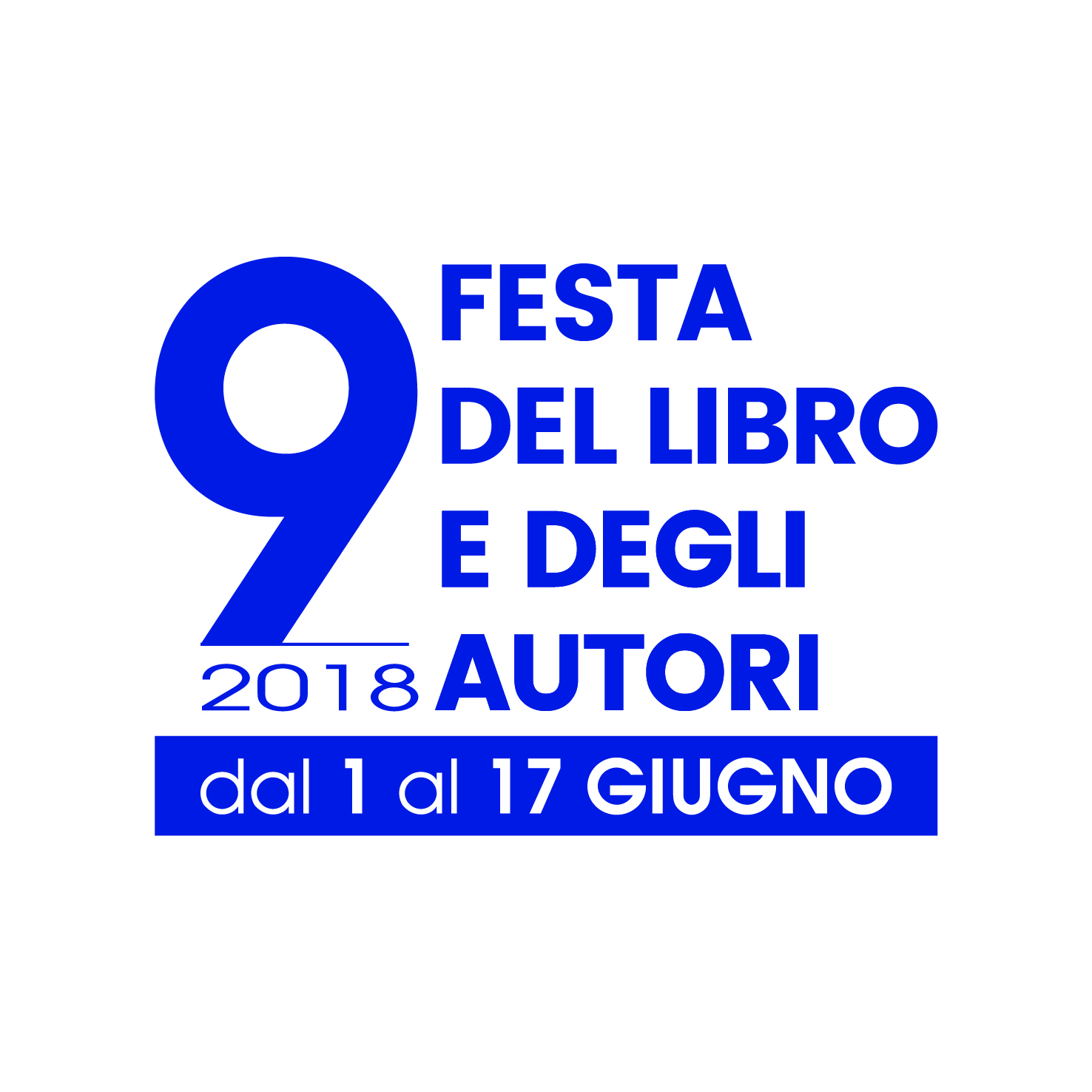 FESTA DEL LIBRO E DEGLI AUTORI : 1 - 17 giugno 2018