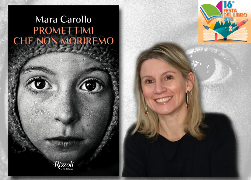 MARA CAROLLO presenta PROMETTIMI CHE NON MORIREMO Rizzoli