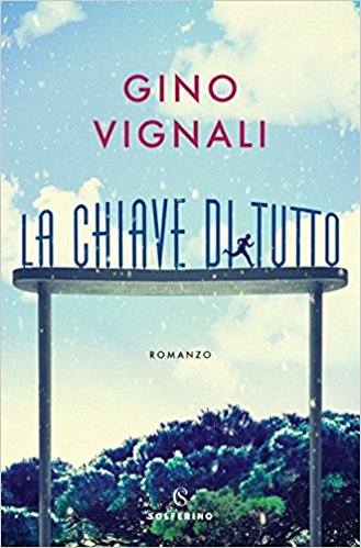 LA CHIAVE DI TUTTO di Gino Vignali