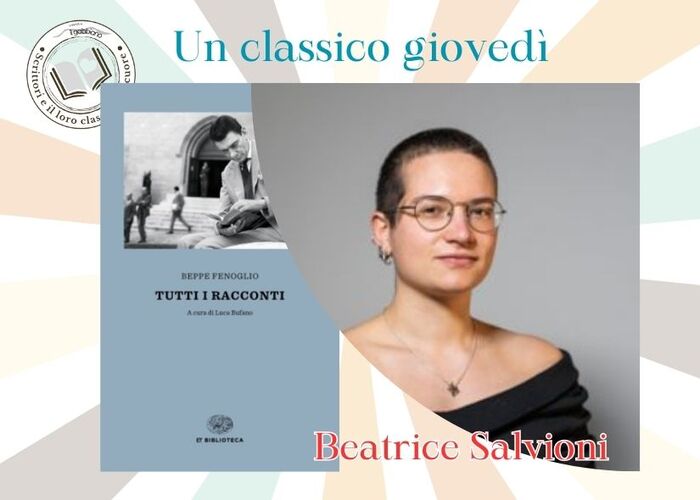 BEATRICE SALVIONI racconta I RACCONTI di B. Fenoglio