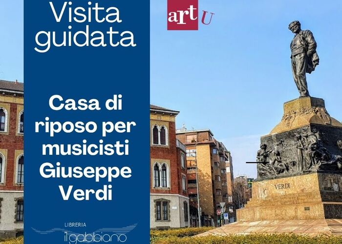 VISITA GUIDATA CASA DI RIPOSO PER MUSICISTI - FONDAZIONE GIUSEPPE VERDI MILANO