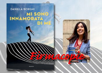 Firmacopie DANIELA BORGHI con MI SONO INNAMORATA DI ME