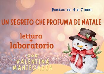UN SEGRETO CHE PROFUMA DI NATALE con VALENTINA MANTEGAZZA