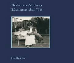 L'ESTATE DEL '78 di Roberto Alajmo