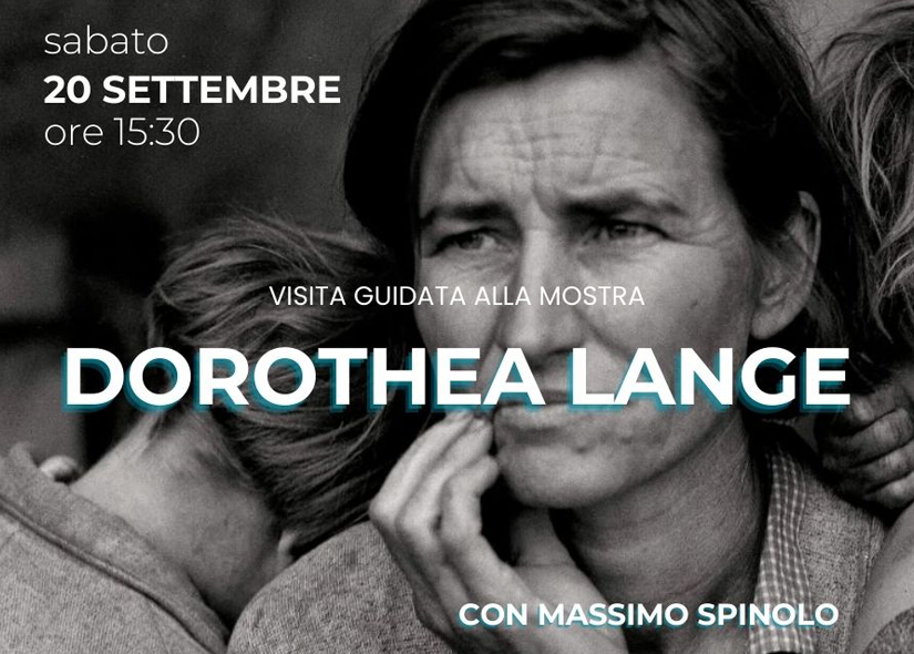 VISITA GUIDATA alla mostra DOROTHEA LANGE al MUSEO DIOCESANO DI MILANO