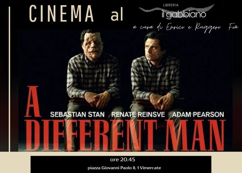 CINEMA AL GABBIANO A DIFFERENT MAN di Aaron Schimberg