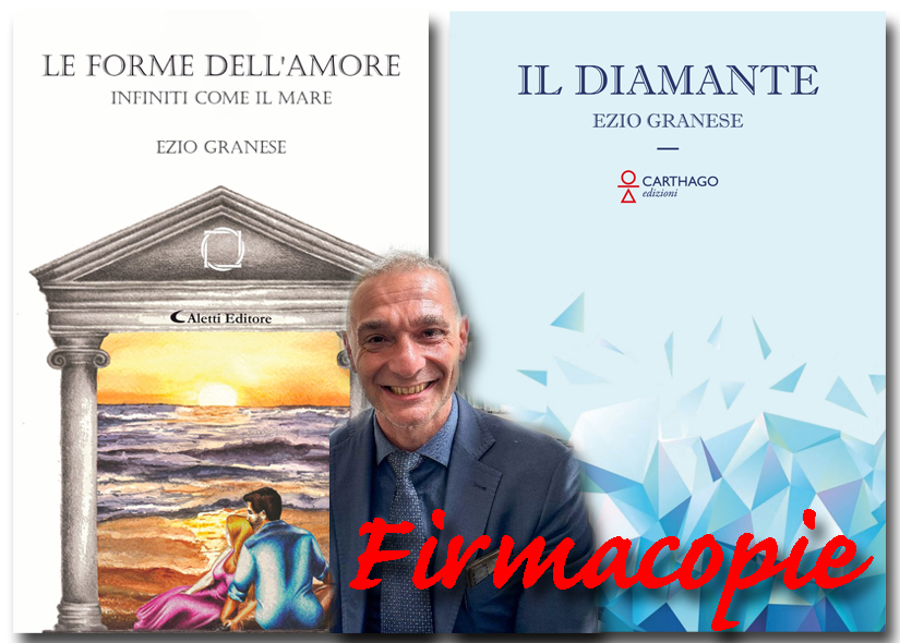 Firmacopie EZIO GRANESE con LE FORME DELL'AMORE Aletti editore e IL DIAMANTE Chartago