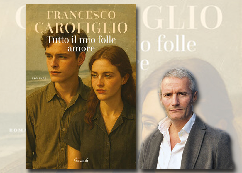 FRANCESCO CAROFIGLIO presenta TUTTO IL MIO FOLLE AMORE Garzanti