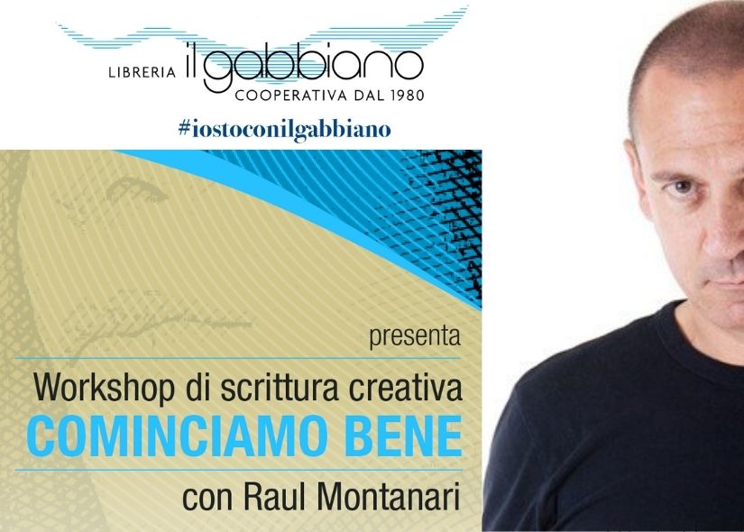 WORKSHOP di SCRITTURA CREATIVA con RAUL MONTANARI